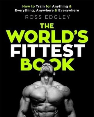 The World's Fittest Book Ross Edgley