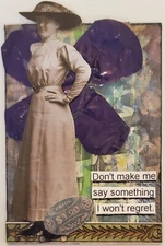 Mixed Media Collage Art Card ACEO ATC Snarky Woman Won't Regret 