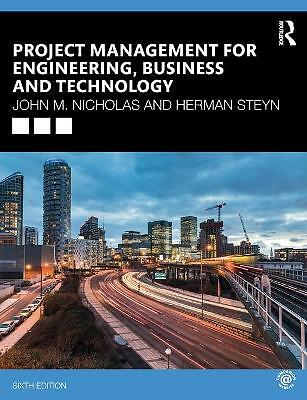 Project Management for Engineering, Business and Technology by Herman Steyn,...