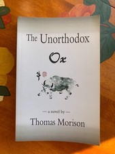 THE UNORTHODOX OX, by Thomas Morison, Zorzal, 2014 - Good Shape!