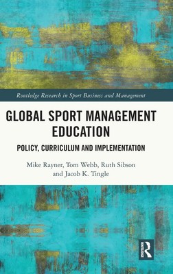 Mike Rayner (u. a.) | Global Sport Management Education | Buch | Englisch (2023)