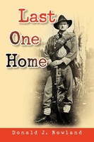 Donald J. Rowland | Last One Home | Taschenbuch | Englisch (2007) | Xlibris