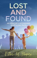 Lost And Found | An Adoptee's Astonishing Search For The Truth | Shapiro | Buch