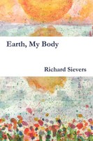 Richard Sievers | Earth, My Body | Taschenbuch | Englisch (2010)