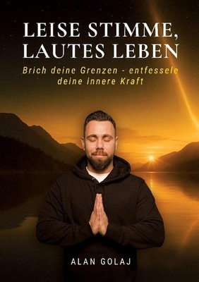 Leise Stimme, lautes Leben Alan Golaj