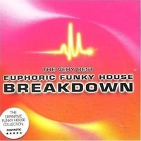 Audio Cd - Very Best Euphoric Funky House Breakdown / Various (2 Cd) - Ministry