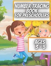 Number Tracing Book For Preschoolers Ages 3 - 5: Number Tracing Workbook for Pre