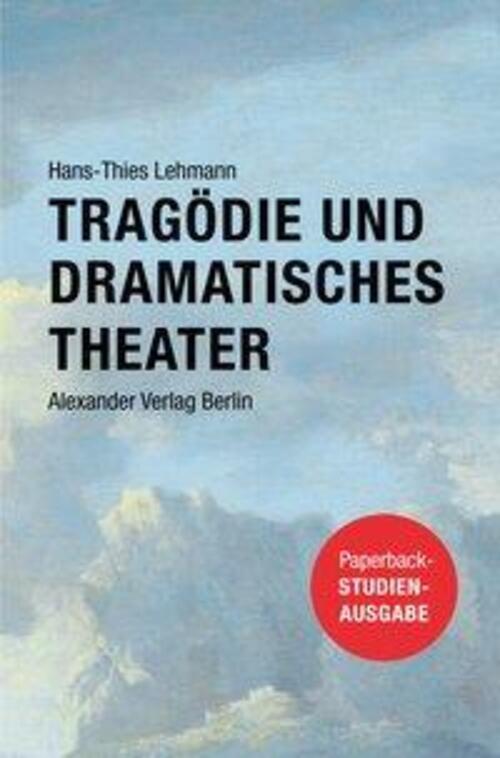 Thumbnail - Tragödie Und Dramatisches Theater | Hans-thies Lehmann |