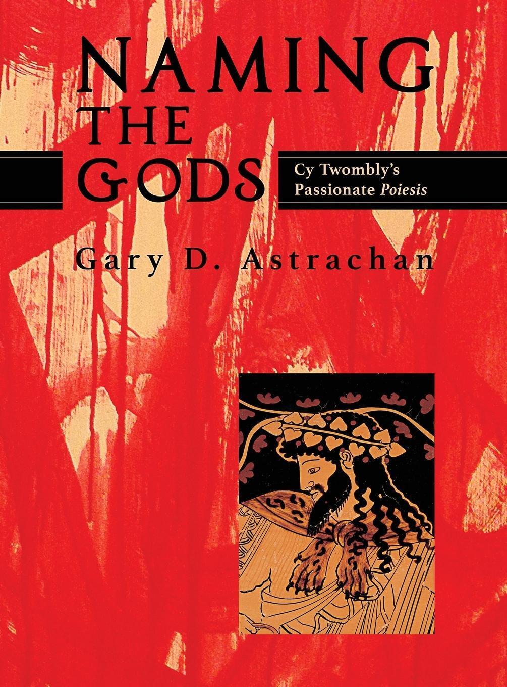 Thumbnail - Gary Astrachan | Naming The Gods | Buch | Englisch (2019) | Chiron