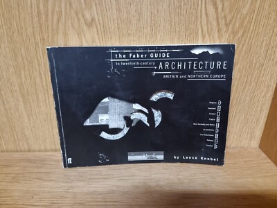 Faber Guide to Twentieth-Century Architecture. Knobel. Faber Paperback (18a)