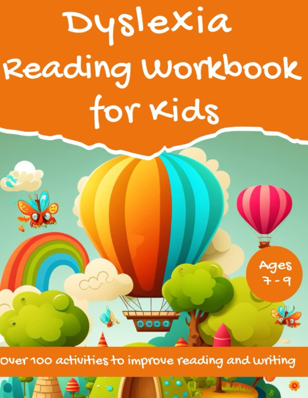 Dyslexia Reading Workbook for Kids - 100 Spelling Activities to Improve Reading