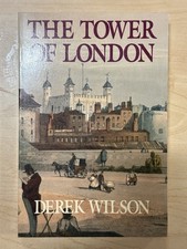 The Tower Of London by Derek Wilson (Paperback 1978)