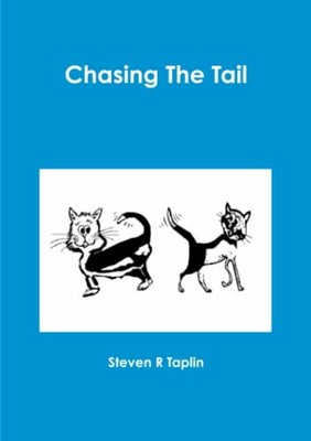 Chasing the Tail -  NEW Steven Taplin 2011