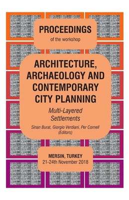 ARCHITECTURE, ARCHAEOLOGY AND CONTEMPORARY CITY PLANNING - Multi-Layered...