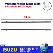 Weatherstrip Door Belt Inner Pair LH+RH Fits Isuzu ELF NPR NKR Truck 1985-93