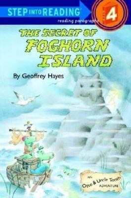 The Secret of Foghorn Island (Step into Reading) by Geoffrey Hayes