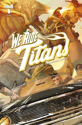 WE RIDE TITANS #1 CVR A PIRIZ VAULT COMICS Combined shipping Available