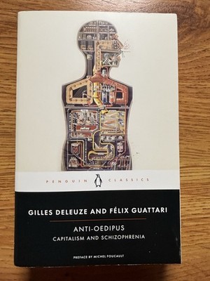 Anti-Oedipus: Capitalism And Schizophrenia