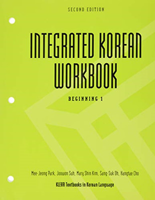Integrated Korean Workbook: Beginning 1 - Paperback NEW Park, MeeJeong 2009-11-3
