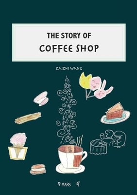 The Story Of Coffee Shop -  NEW Wanf;Zaizhi