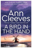 Ann Cleeves - A Bird In The Hand - Hardback - G245Z