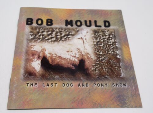 Bob Mould The Last Dog and Pony Show Ryko 1998 Compact Disc  - Afbeelding 1 van 3