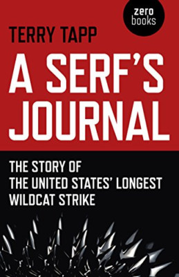 A Serf's Journal: The Story of the United States' Longe - Paperback NEW Tapp, Te