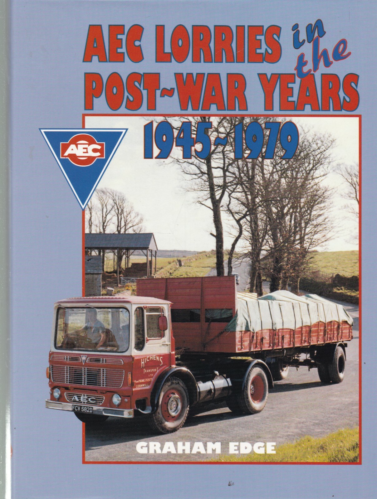 NEW, AEC Lorries in the Post War Years 1945-1979 by Graham Edge (Hardcover) Book