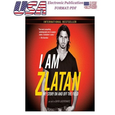 Zlatan Ibrahimovic I Am Zlatan: My Story On and Off the Field 2026