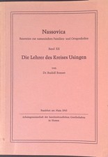 Die Lehrer des Kreises Usingen: Nassovia - Bausteine zur nassauischen Familien- 