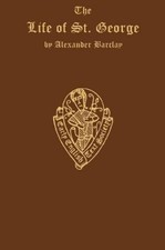 Nelson, William (ed) n: The Life of St. George (Hardback)