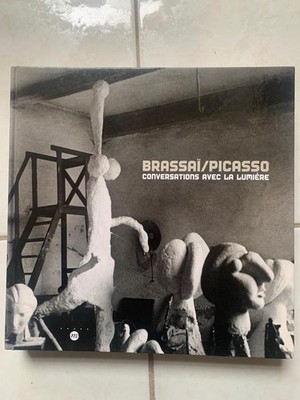 BRASSAI / PICASSO CONVERSATIONS AVEC LA LUMIERE Hardcover -  ALL IN FRENCH !!!