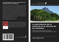 Peter Olufemi Alli | La Persistencia De La Creencia En La Eficacia De Los...