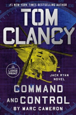 Tom Clancy Command and Control (A Jack Ryan Novel) Paperback   Large Print, 2...