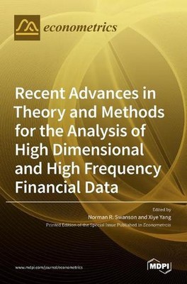 Recent Advances in Theory and Methods for the Analysis of High Dimensional and H