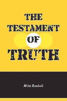 the testament of truth by miles randall (2010, paperback)