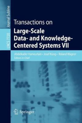 Transactions on Large-Scale Data- and Knowledge-Centered Systems VII, Paperba...