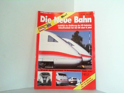 Bahn Special 1/91. Die Neue Bahn. Anläßlich der Einführung des ICE-Verkehrs: Sch