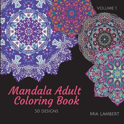 Mia Lambert | Mandala Adult Coloring Book | Taschenbuch | Englisch (2020)
