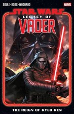Star Wars: Legacy of Vader - The Reign of Kylo Ren Vol. 1 by ... - 9781302960940