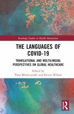 Languages of Covid-19 : Translational and Multilingual Perspectives on Global...