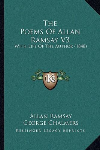Poems of Allan Ramsay V3 : With Life of the Author (1848) by Alexander ...