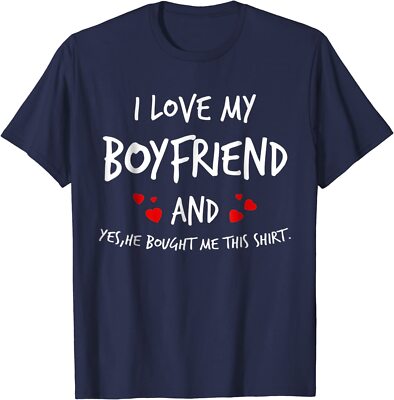 I Love My Boyfriend He Bought Me This Valentines Gift Unisex T-Shirt