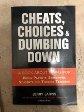 Cheats choices and dumbing down