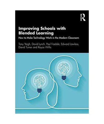 Improving Schools with Blended Learning: How to Make Technology Work in the Mode