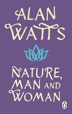 Nature, Man and Woman by Alan W. Watts Paperback Book