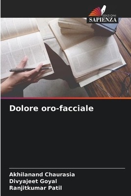 Dolore oro-facciale by Akhilanand Chaurasia (Italian) Paperback Book