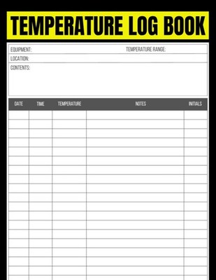 Temperature Log Book: Practical Daily Temperature Log Sheets for Any Restaurant,