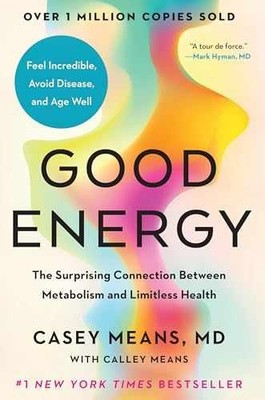 Good Energy: The Surprising - Hardcover, by Means MD Casey; - Very Good b