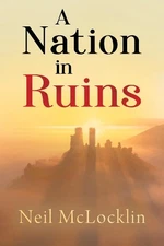 Neil McLocklin A Nation in Ruins (Paperback) (UK IMPORT)